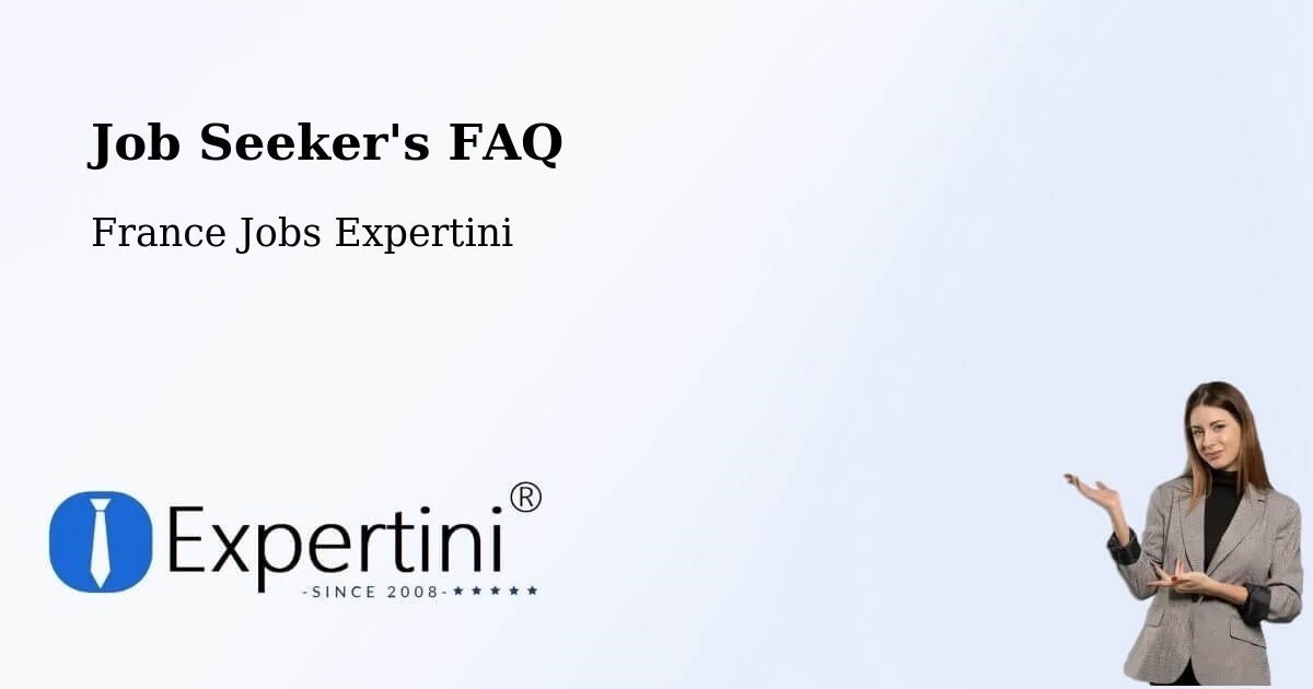 Job Seeker FAQ – Le Tholonet - France Jobs Expertini